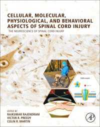 脊髄損傷の細胞・分子・生理・行動的側面<br>Cellular, Molecular, Physiological, and Behavioral Aspects of Spinal Cord Injury
