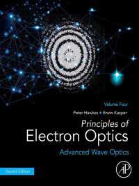 Principles of Electron Optics, Volume 4 / Hawkes, Peter W./Kasper