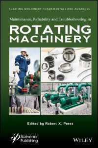 Maintenance, Reliability and Troubleshooting in Rotating Machinery