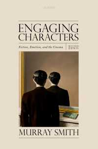 Engaging Characters : Fiction, Emotion, and the Cinema（2）