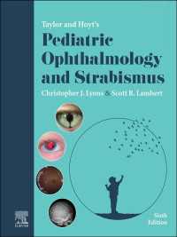 テイラー＆ホイト小児眼科・斜視（第６版）<br>Taylor and Hoyt's Pediatric Ophthalmology and Strabismus（6）