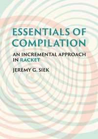 自学自習コンパイラーの基礎（テキスト）<br>Essentials of Compilation : An Incremental Approach in Racket