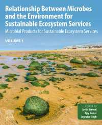 Relationship Between Microbes and the Environment for Sustainable Ecosystem Services, Volume 1 : Microbial Products for Sustainable Ecosystem Services