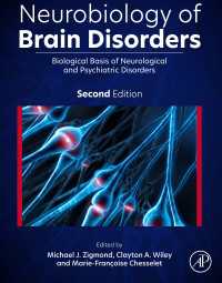 脳疾患の神経生物学（第２版）<br>Neurobiology of Brain Disorders : Biological Basis of Neurological and Psychiatric Disorders（2）