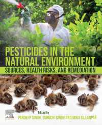 Pesticides in the Natural Environment : Sources, Health Risks, and Remediation
