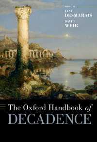 オックスフォード版　デカダンス・ハンドブック<br>The Oxford Handbook of Decadence