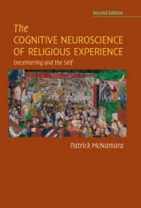 宗教体験の認知神経科学（第２版）<br>The Cognitive Neuroscience of Religious Experience : Decentering and the Self（2）