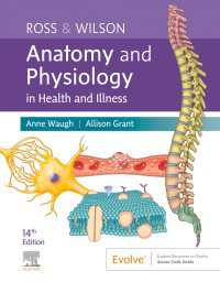 Ross & Wilson Anatomy and Physiology in Health and Illness - E-Book : Ross & Wilson Anatomy and Physiology in Health and Illness - E-Book（14）