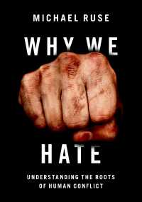 なぜ私たちは憎しみ合うのか：人間的コンフリクトの根源<br>Why We Hate : Understanding the Roots of Human Conflict