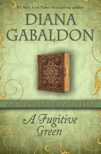 A Fugitive Green : An Outlander Novella