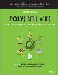 ポリ乳酸（第２版）<br>Poly(lactic acid) : Synthesis, Structures, Properties, Processing, Applications, and End of Life（2）