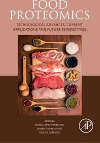 Food Proteomics : Technological Advances, Current Applications and Future Perspectives