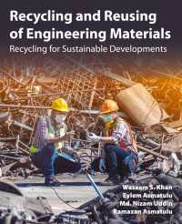 Recycling and Reusing of Engineering Materials : Recycling for Sustainable Developments