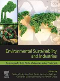 Environmental Sustainability and Industries : Technologies for Solid Waste, Wastewater, and Air Treatment