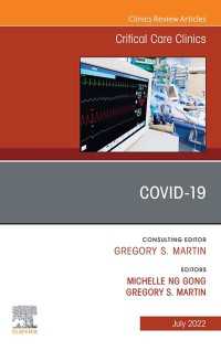 COVID-19, An Issue of Critical Care Clinics, E-Book : COVID-19, An Issue of Critical Care Clinics, E-Book