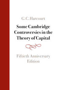 Ｇ．Ｃ．ハーコート『ケンブリッジ資本論争』（刊行５０周年記念版）<br>Some Cambridge Controversies in the Theory of Capital Some Cambridge Controversies in the Theory of Capital : Fiftieth Anniversary Edition（2）