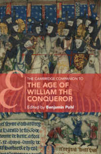 ケンブリッジ版　ウィリアム１世時代必携<br>The Cambridge Companion to the Age of William the Conqueror