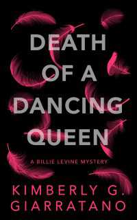 Death of A Dancing Queen : A Billie Levine Mystery Book 1