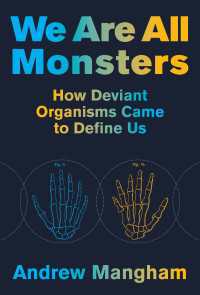 モンスターの１９世紀文学史<br>We Are All Monsters : How Deviant Organisms Came to Define Us