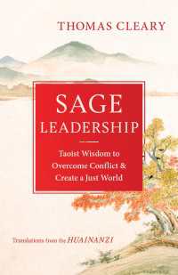 Sage Leadership : Taoist Wisdom to Overcome Conflict and Create a Just World