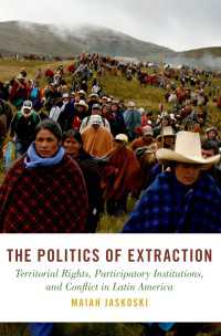 The Politics of Extraction : Territorial Rights, Participatory Institutions, and Conflict in Latin America