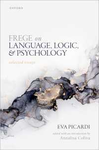 Ｅ．ピカルディ論文選集：フレーゲにおける言語・論理・心理学<br>Frege on Language, Logic, and Psychology : Selected Essays