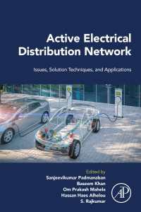 Active Electrical Distribution Network : Issues, Solution Techniques, and Applications