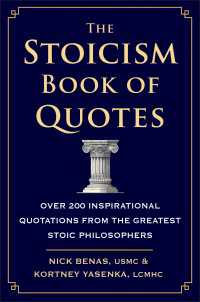 The Stoicism Book of Quotes : Over 200 Inspirational Quotations from the Greatest Stoic Philosophers
