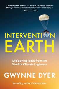 Intervention Earth : Life-Saving Ideas from the World's Climate Engineers