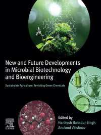 New and Future Developments in Microbial Biotechnology and Bioengineering : Sustainable Agriculture: Revisiting Green Chemicals