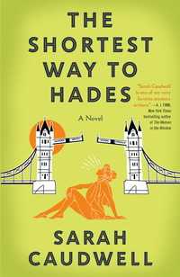 The Shortest Way to Hades : A Novel