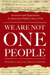We Are Not One People : Secession and Separatism in American Politics Since 1776