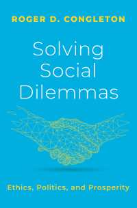 社会的ジレンマの解決<br>Solving Social Dilemmas : Ethics, Politics, and Prosperity