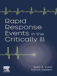 重篤患者の緊急対応ガイド<br>Rapid Response Events in the Critically Ill - E-Book : A Case-Based Approach to Inpatient Medical Emergencies
