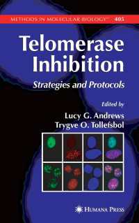テロメアーゼ阻害<br>Telomerase Inhibition : Strategies and Protocols