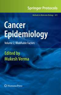 Cancer Epidemiology : Volume 2, Modifiable Factors