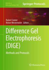 Difference Gel Electrophoresis (DIGE) : Methods and Protocols