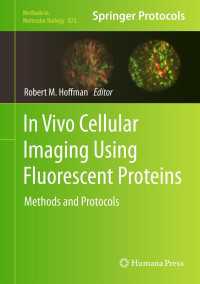 In Vivo Cellular Imaging Using Fluorescent Proteins : Methods and Protocols