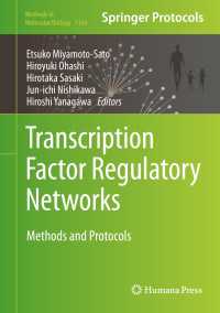 Transcription Factor Regulatory Networks : Methods and Protocols