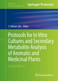 Protocols for In Vitro Cultures and Secondary Metabolite Analysis of Aromatic and Medicinal Plants, Second Edition〈2nd ed. 2016〉（2）