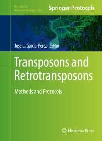 Transposons and Retrotransposons〈1st ed. 2016〉 : Methods and Protocols
