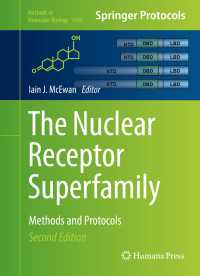 The Nuclear Receptor Superfamily〈2nd ed. 2016〉 : Methods and Protocols（2）
