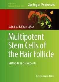 Multipotent Stem Cells of the Hair Follicle〈1st ed. 2016〉 : Methods and Protocols