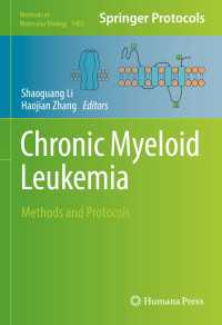 Chronic Myeloid Leukemia〈1st ed. 2016〉 : Methods and Protocols