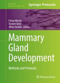 Mammary Gland Development〈1st ed. 2017〉 : Methods and Protocols