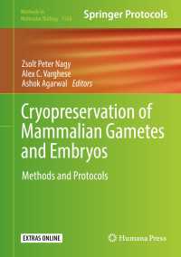 Cryopreservation of Mammalian Gametes and Embryos〈1st ed. 2017〉 : Methods and Protocols