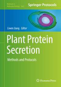 Plant Protein Secretion〈1st ed. 2017〉 : Methods and Protocols