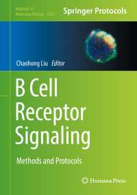 B Cell Receptor Signaling〈1st ed. 2018〉 : Methods and Protocols