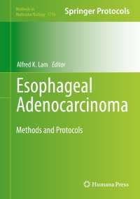 Esophageal Adenocarcinoma〈1st ed. 2018〉 : Methods and Protocols