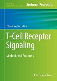 Ｔ細胞受容体シグナル：手法・プロトコル<br>T-Cell Receptor Signaling : Methods and Protocols